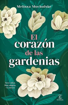 el corazon de las gardenias-9786073915717