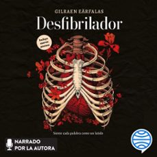 desfibrilador (audiolibro)-gilraen earfalas-9786073925617