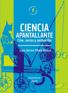 ciencia apantallante (ebook)-luis javier plata rosas-jose luis garcia valadez-9786075719917