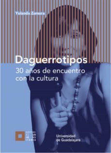 daguerrotipos (ebook)-maria yolanda zamora puente-juan carlos nuñez bustillos-9786077426417