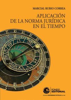 aplicacion de la norma juridica en el tiempo (ebook)-marcial rubio correa-9786124146817