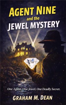 agent nine and the jewel mystery (ebook)-graham m. dean-9786253874117