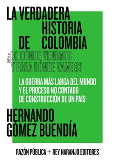 la verdadera historia de colombia (ebook)-hernando gomez buendia-9786287589117