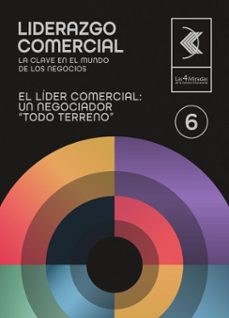 el lider comercial: un negociador "todo terreno" 6 (ebook)-juan carlos gazia zucchelli-9786310068817