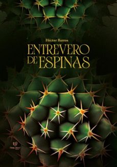 entrevero de espinas (ebook)-héctor barros-9786313062317