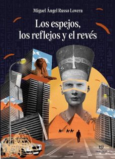 los espejos, los reflejos y el reves (ebook)-miguel ángel russo lovera-9786313064717