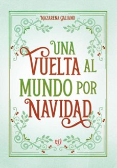 una vuelta al mundo por navidad (ebook)-nazarena galiano-9786313069217