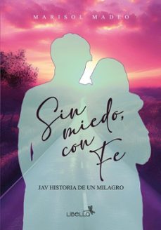 sin miedo, con fe (ebook)-marisol madeo-9786316654717