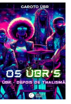 os ubr`s (ebook)-leonardo bastos-9786501047317