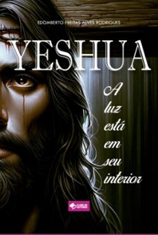 yeshua (ebook)-edomberto freitas alves rodrigues-9786501049717