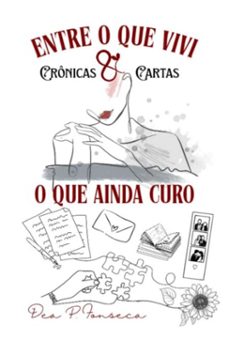 entre o que vivi e o que ainda curo (ebook)-dea p. fonseca-9786501648217