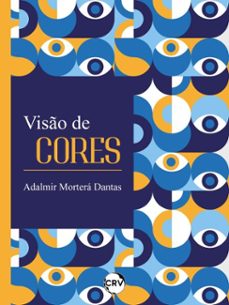 viso de cores (ebook)-adalmir morterá dantas-9786525169217
