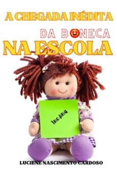a chegada inedita da boneca na escola (ebook)-luciene nascimento cardoso-9786526609217