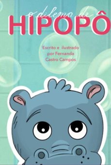 o dilema de hipopo (ebook)-fernanda castro campos-9786526630617