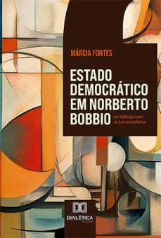 estado democrático em norberto bobbio-márcia dos santos fontes-9786527022817