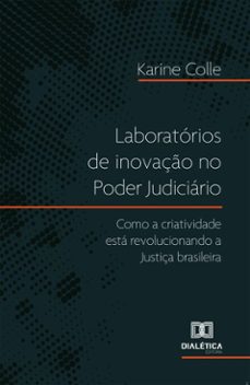 laboratorios de inovaço no poder judiciario (ebook)-karine colle-9786527074717