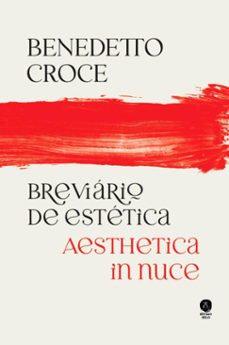 breviario de estetica - aesthetica in nuce (ebook)-b. croce-9786552270917