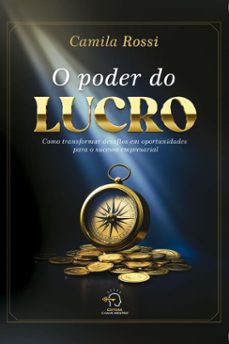o poder do lucro (ebook)-camila rossi-9786554960717