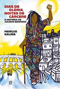 dias de gloria, noites de carcere (ebook)-marcus galiña-9786556022017