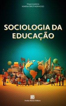 sociologia da educaço (ebook)-karina brotherhood-9786556754017