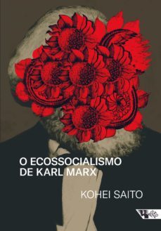 o ecossocialismo de karl marx (ebook)-kohei saito-9786557170717