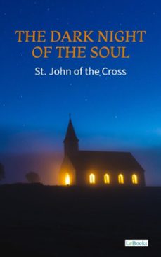 the dark night of the soul - st. john of the cross (ebook)-st. john of the cross-9786558947417