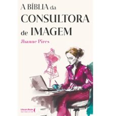 a biblia da consultora de imagem (ebook)-jhanne pires-9786559226917