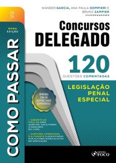 como passar em concursos de delegado: 120 questes comentadas de legislaço penal especial  - 9ª ed - 2026 (ebook)-bruno zampier-9786561209717