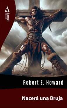 nacera una bruja (ebook)-robert e. howard-9786561332217