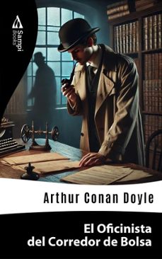 el oficinista del corredor de bolsa (ebook)-arthur conan doyle-9786561334617