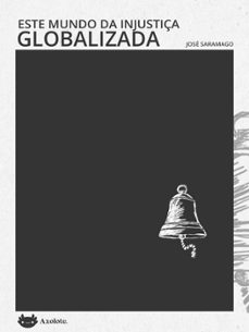 este mundo da injustiça globalizada (ebook)-jose saramago-9786585266017