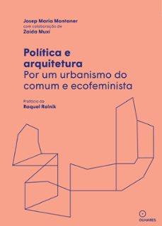 politica e arquitetura (ebook)-josep maria montaner-zaida muxí-9786588280317