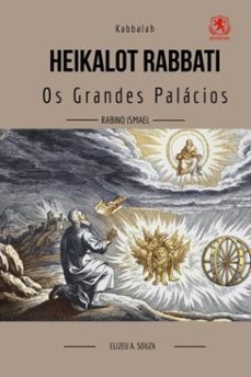 kabbalah heikalot rabbati -os grandes palacios (ebook)-elizeu antônio de souza-9786598150617