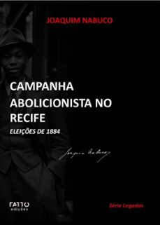 campanha abolicionista no recife (ebook)-joaquim nabuco-9786598797317