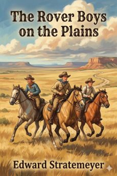 the rover boys on the plains; or, the mystery of red rock ranch (ebook)-9786726031917
