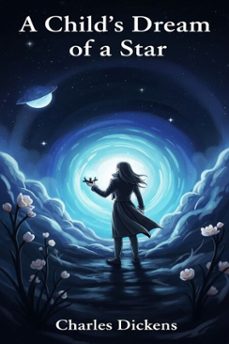 a child's dream of a star (ebook)-charles dickens-9786726552917