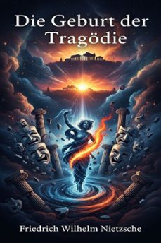 die geburt der tragodie: versuch einer selbstkritik (ebook)-friedrich wilhelm nietzsche-9786726562817