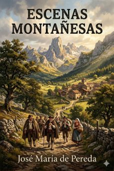 escenas montañesas (ebook)-josé maría de pereda-9786726566617