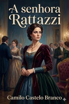 a senhora rattazzi (ebook)-camilo castelo branco-9786726580217
