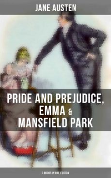jane austen: pride and prejudice, emma &amp; mansfield park (3 books in one edition) (ebook)-jane austen-9788027233717