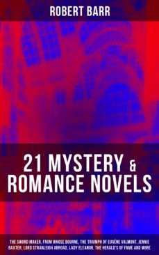 21 mystery &amp; romance novels (ebook)-robert barr-9788075832917