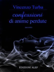 confessioni di anime perdute (ebook)-9788190983617