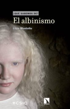 el albinismo (ebook)-jose lluis montoliu-9788400104917