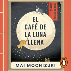 el cafe de la luna llena (audiolibro)-mai mochizuki-9788401036217