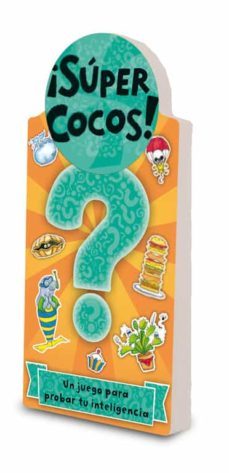 ¡super cocos!: juego para probar tu inteligencia-9788401906817