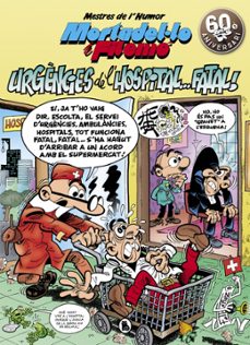 mortadel·lo i filemo: urgencies de l hospital fatal! (mestres de l humor 51)-francisco ibañez-9788402421517