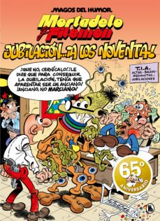 mortadelo y filemon: jubilacion ¡a los noventa! (magos del humor 146)-francisco ibañez-9788402429117