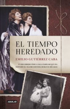el tiempo heredado (ebook)-emilio gutierrez caba-9788403521117