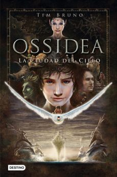 (pe) ossidea 1: la ciudad del cielo-tim bruno-9788408013617