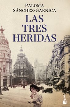 las tres heridas-paloma sanchez garnica-9788408046417